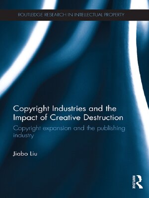 cover image of Copyright Industries and the Impact of Creative Destruction